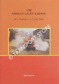 The Kirklees Light Railway - One Man's Line to Clayton West by EARNSHAW, Alan